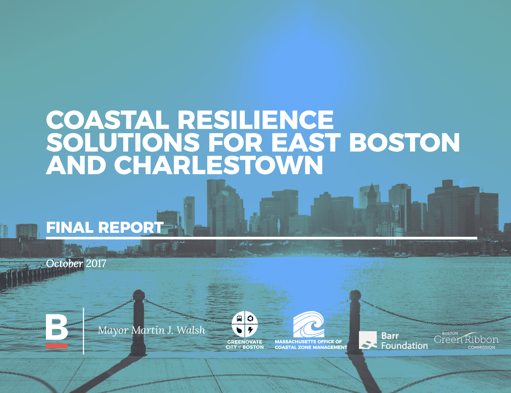 Coastal Resilience Solutions for East Boston and Charlestown Phase I 2017 Final Report